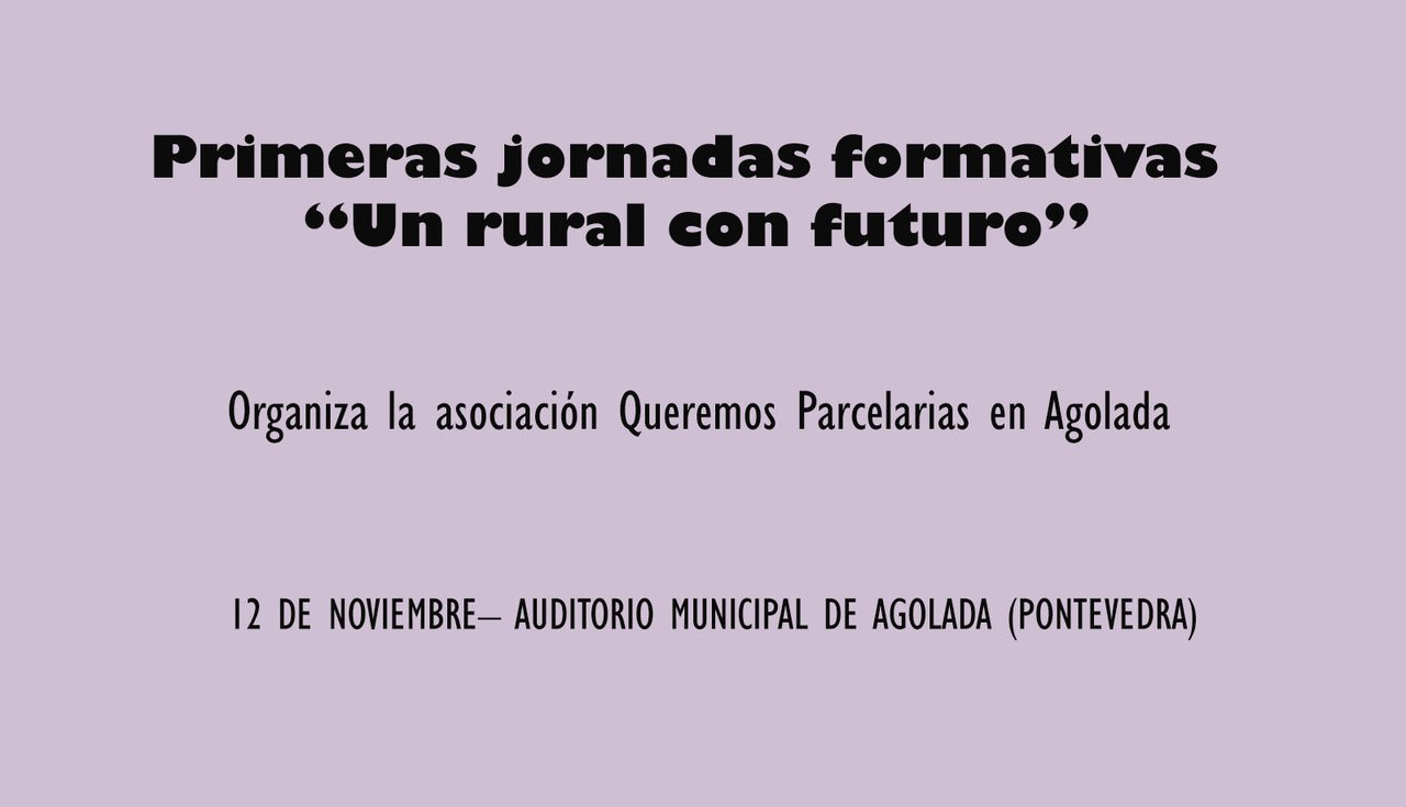 Primera edición de las jornadas formativas “Un rural con futuro” en Agolada