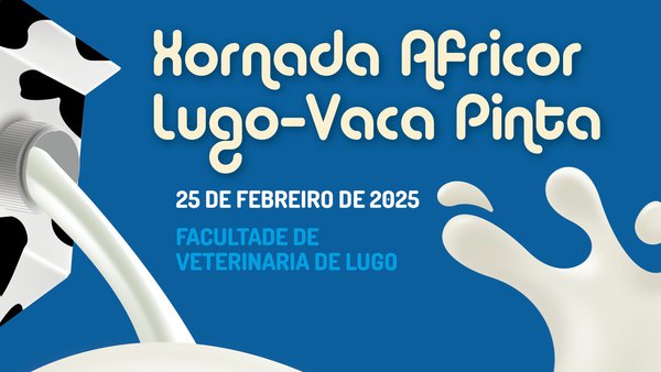 A Xornada Africor Lugo-Vaca Pinta, o martes 25 de febreiro en Veterinaria