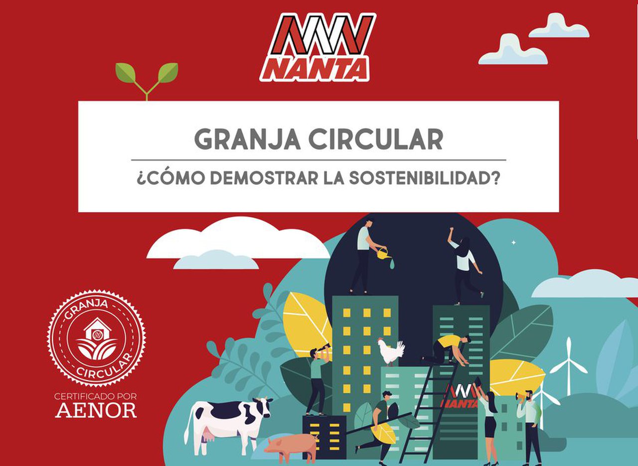 Granja Circular: la propuesta de Nanta para avanzar en la sostenibilidad de la ganadería