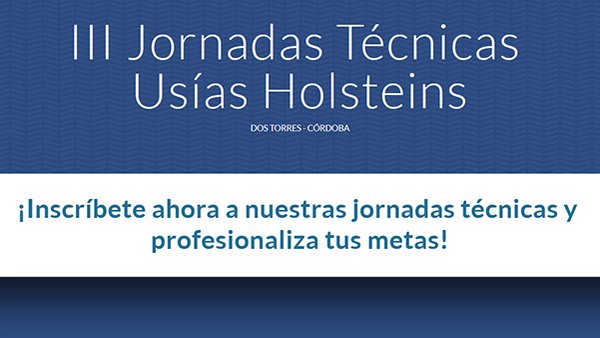 Las III Jornadas Técnicas Usías Holsteins se celebrarán este viernes en formato webinario
